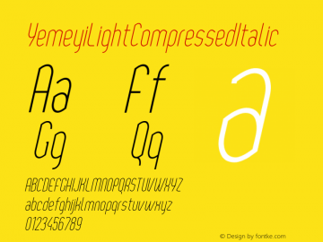 ☞YemeyiLightCompressedItalic Version 1.0; Jan 2021 by Audry Kitoko Makelele;com.myfonts.easy.aukimvisuel.yemeyi.light-compressed-italic.wfkit2.version.5Gq1图片样张