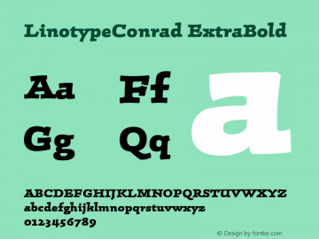 LinotypeConrad ExtraBold Version 001.000 Font Sample