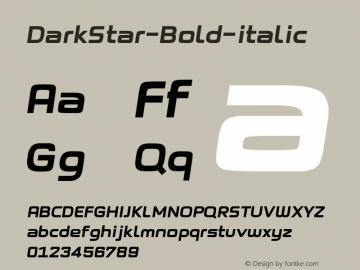 ☞Dark Star Bold-italic Version 1.000;hotconv 1.0.109;makeotfexe 2.5.65596; ttfautohint (v1.5);com.myfonts.easy.pleasure-fonts.dark-star.bold-italic.wfkit2.version.5H4z图片样张