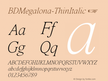 ☞BD Megalona Thin Italic Version 1.000;hotconv 1.0.109;makeotfexe 2.5.65596;com.myfonts.easy.balibilly-design.bd-megalona.thin-italic.wfkit2.version.5KNm图片样张