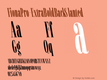 ☞FionaPro-ExtraBoldBackSlanted 1.000; ttfautohint (v1.5);com.myfonts.easy.monday-type.fiona-pro.extra-bold-back-slanted.wfkit2.version.5Lbj图片样张