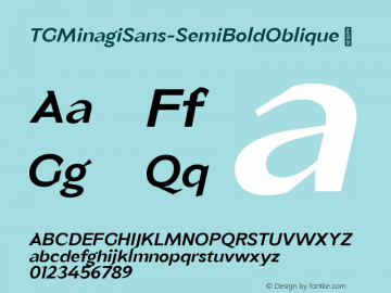 ☞TG Minagi Sans SemiBold Oblique Version 1.000;FEAKit 1.0;com.myfonts.easy.tegami-type.tg-minagi-sans.semi-bold-oblique.wfkit2.version.5LNQ图片样张