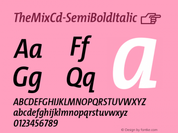 ☞TheMix Cd SemiBold Italic Version 4.025;com.myfonts.easy.lucasfonts.themix.condensed-semibold-italic.wfkit2.version.5MWR图片样张