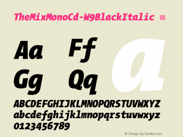 ☞TheMixMonoCd W9Black Italic Version 3.014;com.myfonts.easy.lucasfonts.themix-mono.condensed-black-italic.wfkit2.version.5NRv图片样张