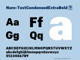 ☞Nure Text Condensed Extra Bold Version 1.000;com.myfonts.easy.fsd.nure.text-condensed-extra-bold.wfkit2.version.5PSF图片样张