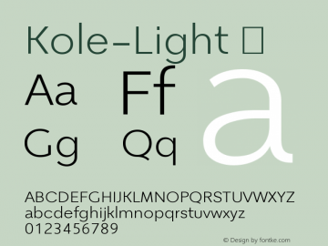 ☞Kole-Light Version 1.000; ttfautohint (v1.5);com.myfonts.easy.nicolass-fonts.kole.light.wfkit2.version.5Nr8图片样张