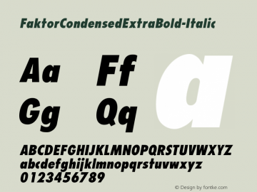 ☞Faktor Condensed ExtraBold Italic Version 1.003; ttfautohint (v1.5);com.myfonts.easy.maccampus.faktor.condensed-extrabold-italic.wfkit2.version.5Q4A图片样张