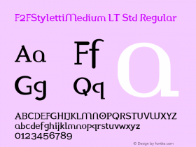 F2FStylettiMedium LT Std Regular Version 2.00;2006图片样张