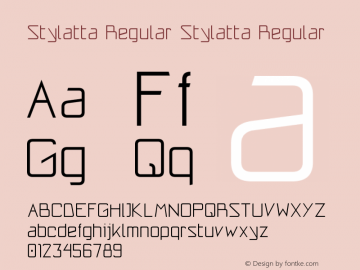 Stylatta Regular Stylatta Regular Version 1.00 July 29, 2010, initial release Font Sample