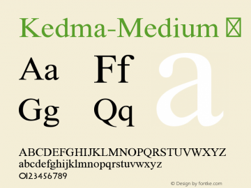 ☞Kedma-Medium OTF 1.000;PS 001.001;Core 1.0.38; ttfautohint (v1.5);com.myfonts.easy.masterfont.kedma.medium.wfkit2.version.3xC7图片样张