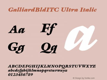 GalliardBldITC Ultra Italic Version 001.000 Font Sample
