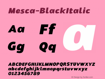 ☞Mesca-BlackItalic Version 1.000; ttfautohint (v1.5);com.myfonts.easy.s6-foundry.mesca.black-italic.wfkit2.version.5QCD图片样张