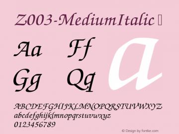 ☞Z003 Medium Italic Version 1.00;com.myfonts.easy.urw.z003.medium-italic.wfkit2.version.5QUq图片样张