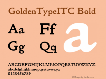 GoldenTypeITC Bold Version 001.000 Font Sample