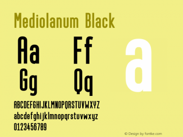 Mediolanum Black Version 1.00;January 4, 2022;FontCreator 13.0.0.2683 32-bit图片样张