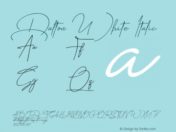 Dalton White Italic Version 1.00;October 6, 2020;FontCreator 12.0.0.2535 64-bit图片样张