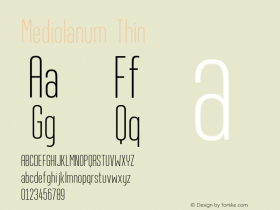 Mediolanum Thin Version 1.00;January 4, 2022;FontCreator 13.0.0.2683 32-bit图片样张