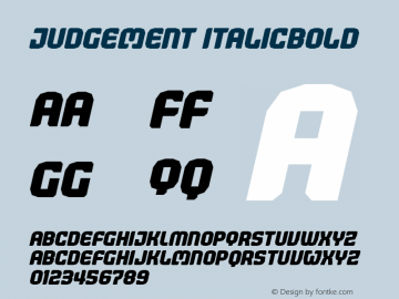 Judgement ItalicBold Version 1.00 Font Sample