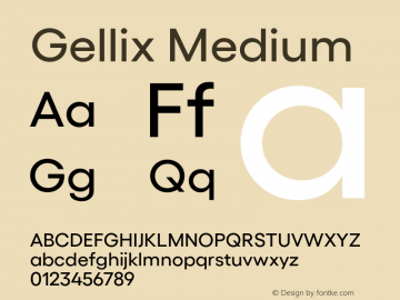 Gellix Medium Version 1.005;PS 001.005;hotconv 1.0.88;makeotf.lib2.5.64775图片样张
