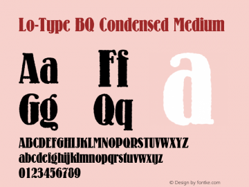 Lo-Type BQ Condensed Medium Version 001.000 Font Sample