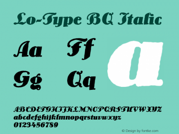 Lo-Type BQ Italic Version 001.000 Font Sample