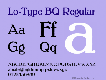 Lo-Type BQ Regular 001.000 Font Sample