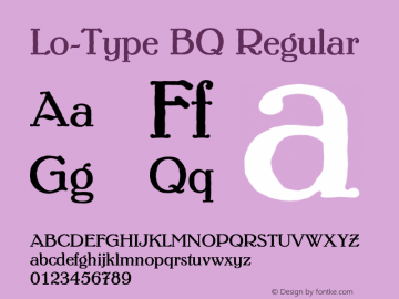 Lo-Type BQ Regular 001.000 Font Sample