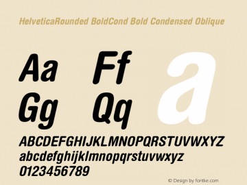 HelveticaRounded BoldCond Bold Condensed Oblique 001.001图片样张