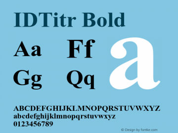 IDTitr Bold Macromedia Fontographer 4.1 2004/12/05图片样张