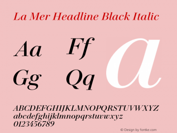 La Mer Headline Black Italic Version 1.000;PS 001.000;hotconv 1.0.88;makeotf.lib2.5.64775图片样张