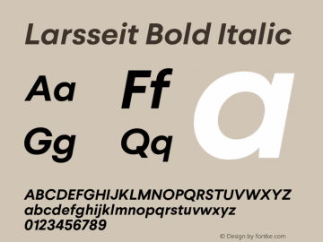 Larsseit Bold Italic Version 1.000;PS 001.000;hotconv 1.0.88;makeotf.lib2.5.64775图片样张