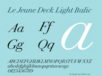Le Jeune Deck Light Italic Version 1.001;PS 001.001;hotconv 1.0.72;makeotf.lib2.5.5900图片样张