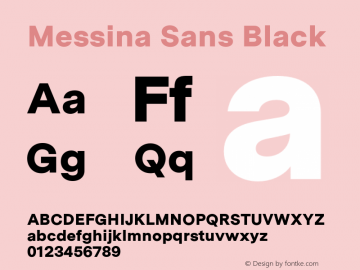 Messina Sans Black Version 18.000;PS 018.000;hotconv 1.0.88;makeotf.lib2.5.64775图片样张