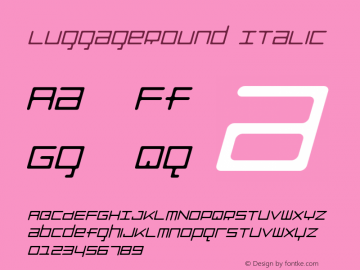 LuggageRound Italic Version 001.000 Font Sample