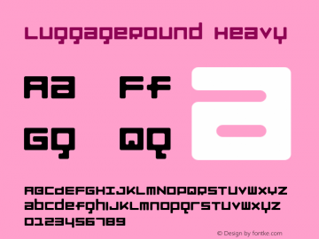 LuggageRound Heavy Version 001.000 Font Sample