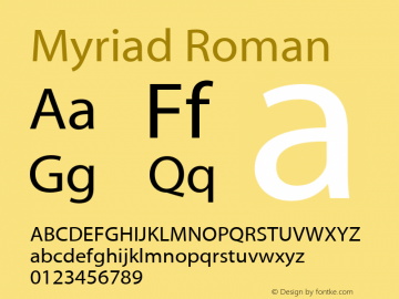 Myriad Roman Version 1.00;June 14, 2019;FontCreator 11.0.0.2388 64-bit图片样张