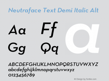 NeutrafaceText-DemiItalicAlt Version 3.101;PS 001.001;hotconv 1.0.38图片样张