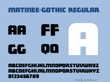 Matinee-Gothic Regular 001.000 Font Sample