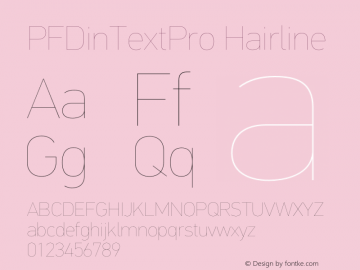 PFDinTextPro Hairline Version 1.00;February 15, 2019;FontCreator 11.5.0.2422 32-bit图片样张