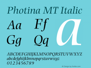 PhotinaMT-Italic OTF 1.0;PS 001.003;Core 1.0.22图片样张