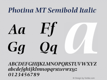 PhotinaMT-SemiBoldItalic OTF 1.0;PS 001.003;Core 1.0.22图片样张