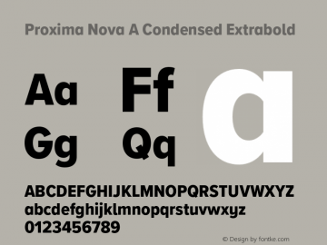 Proxima Nova A Cond Extrabold Version 3.012;PS 003.012;hotconv 1.0.88;makeotf.lib2.5.64775图片样张