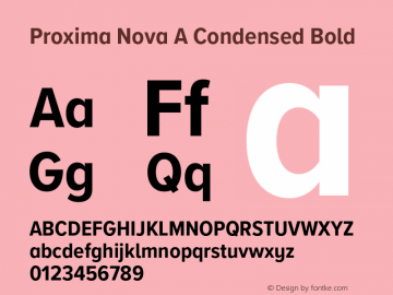 Proxima Nova A Cond Bold Version 3.003;PS 003.003;hotconv 1.0.88;makeotf.lib2.5.64775图片样张