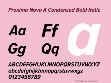 Proxima Nova A Cond Bold It Version 3.003;PS 003.003;hotconv 1.0.88;makeotf.lib2.5.64775图片样张