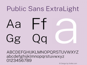Public Sans ExtraLight Version 1.000;hotconv 1.0.109;makeotfexe 2.5.65596图片样张