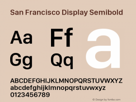 San Francisco Display Semibold Version 1.00 August 21, 2019, initial release图片样张