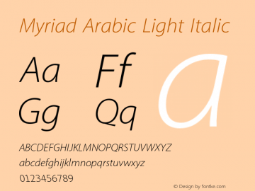 Myriad Arabic Light Italic Version 1.025;PS 1.000;hotconv 1.0.69;makeotf.lib2.5.35818图片样张