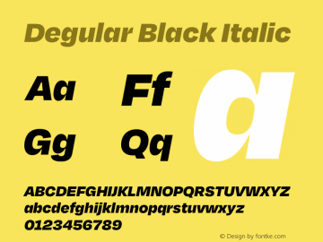 Degular Black Italic Italic Version 1.000;PS 0.0;hotconv 16.6.54;makeotf.lib2.5.65590图片样张
