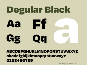 Degular Black Version 1.000;PS 1.000;hotconv 16.6.54;makeotf.lib2.5.65590图片样张