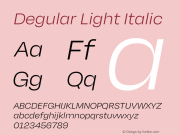 Degular Light Italic Italic Version 1.000;PS 0.0;hotconv 16.6.54;makeotf.lib2.5.65590图片样张